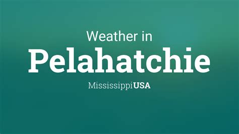 Weather pelahatchie ms - Hourly weather forecast in Pelahatchie, MS. Check current conditions in Pelahatchie, MS with radar, hourly, and more.